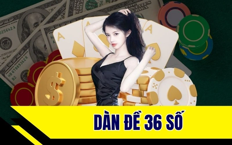 dàn đề 36 số