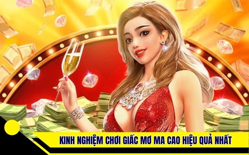 Kinh nghiệm chơi Giấc mơ Ma Cao hiệu quả nhất